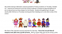   We will be having a Halloween costume parade for Primary students on Thursday, October 31st.  Parents are welcome to join the Primary students in the gym at approximately 9:15 am to take pictures as they prepare for the Parade.  […]
