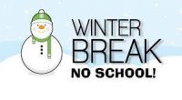 Happy Winter Break! Have a great Winter Break and please Stay Safe!